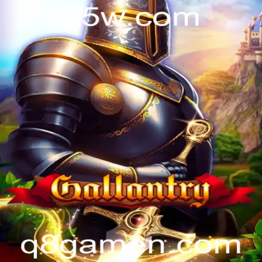 Aventuras e Estratégias em Gallantry: Mergulhe no Mundo de q8game