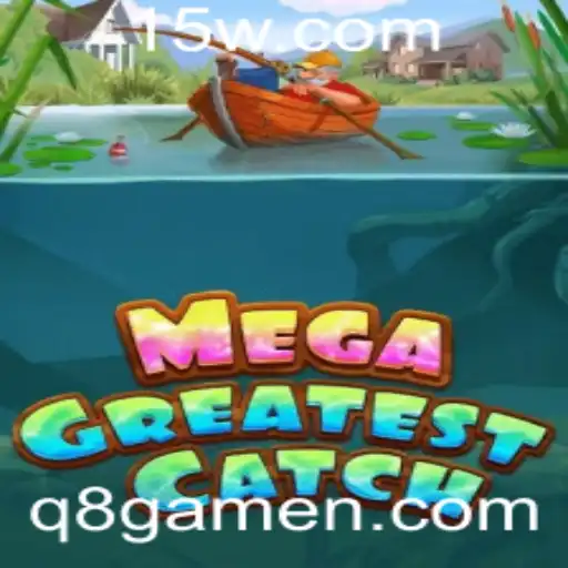 Descubra MegaGreatestCatch: O Fenômeno do q8game